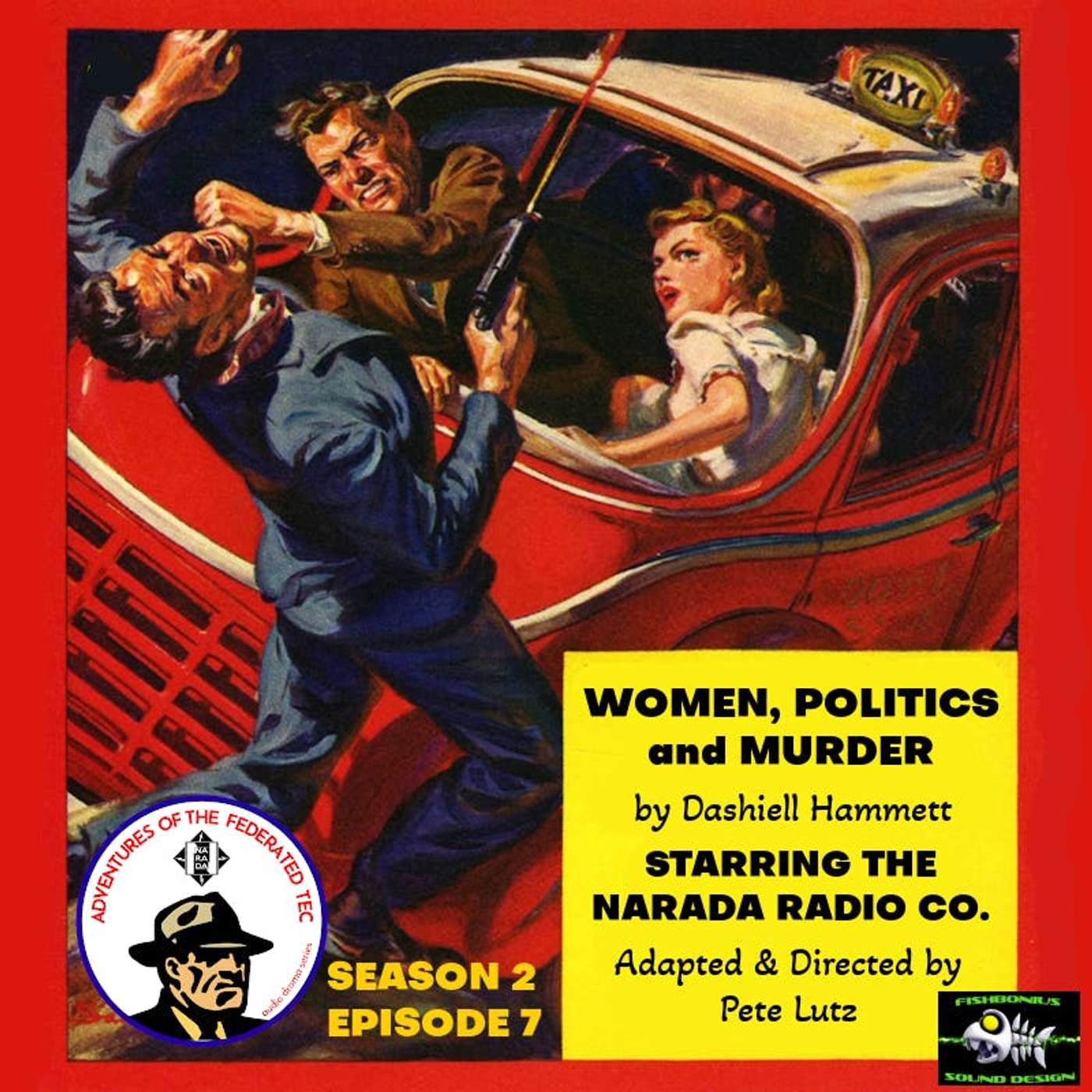 Adventures Of The Federated Tec #S2 E7 "Women, Politics & Murder" episode artwork