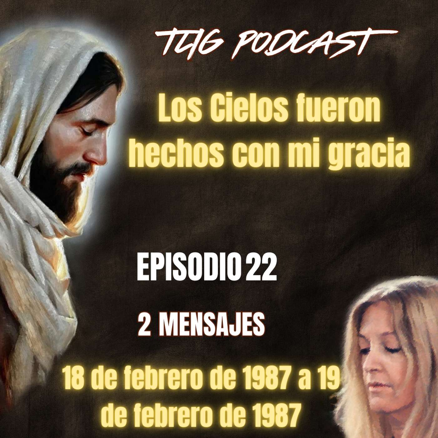 Episodio 22: Los Cielos fueron hechos con mi gracia episode artwork