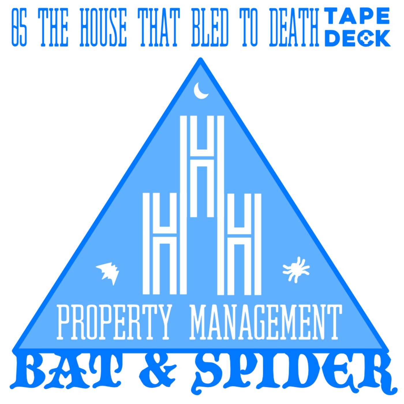 HHH Property Management 05 - The House that Bled to Death episode artwork
