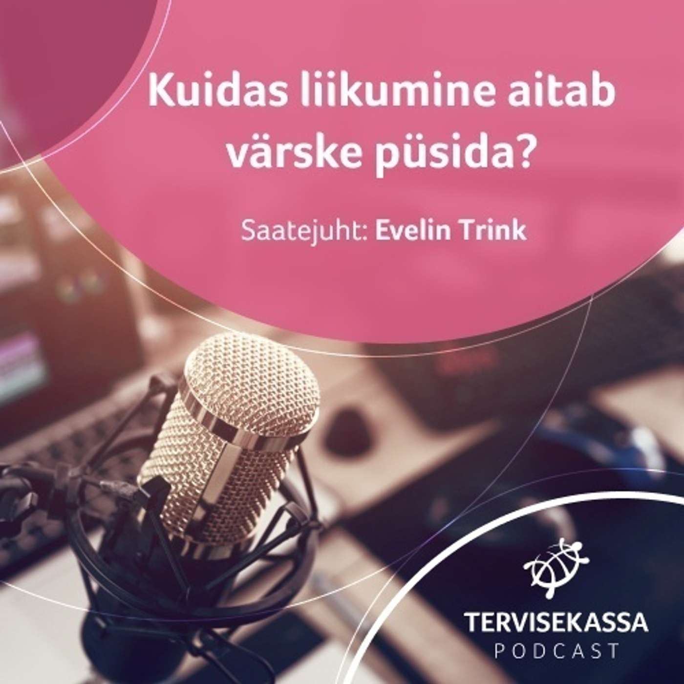 Tervisekassa podcast