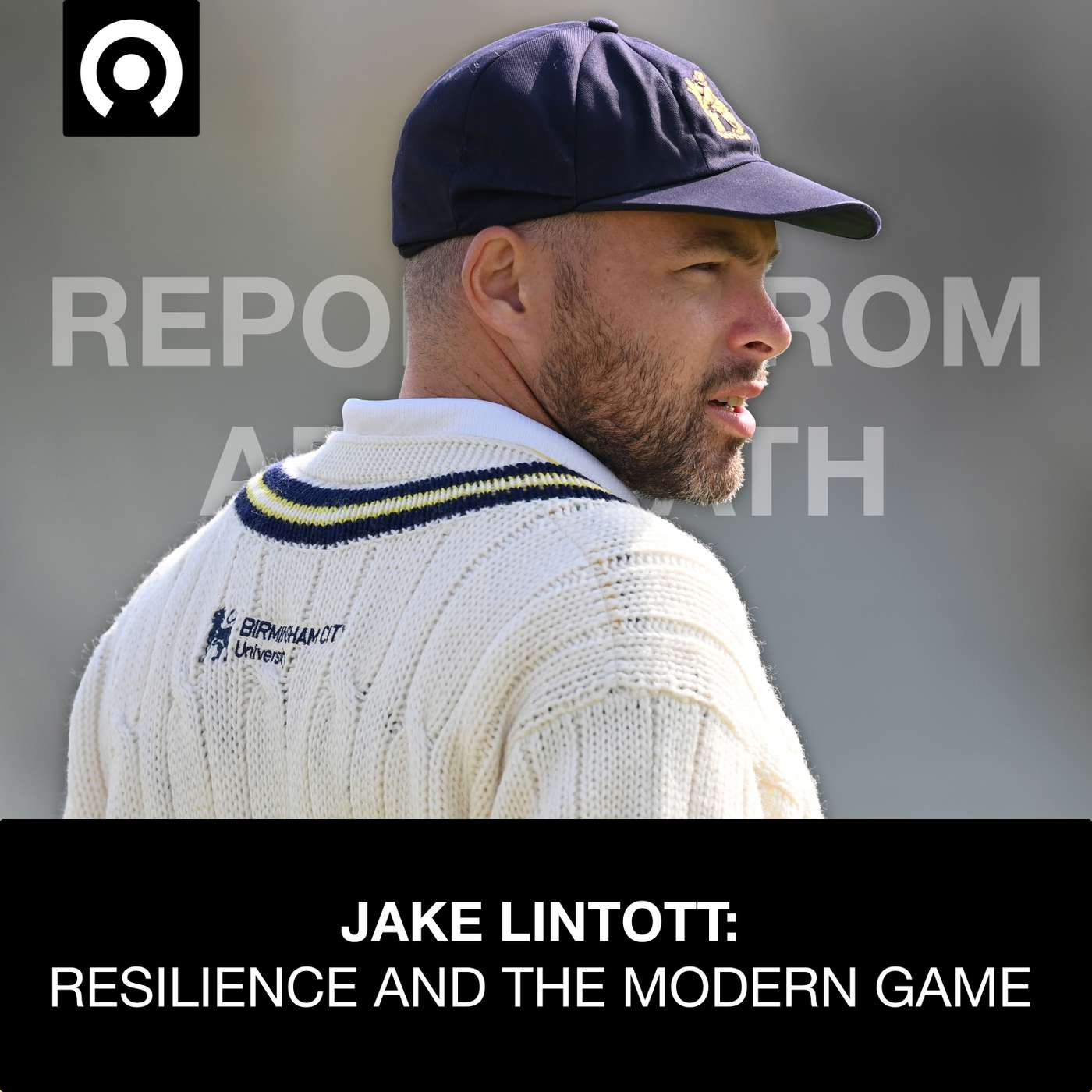 Jake Lintott: Resilience and the Modern Game Jake Lintott: Resilience and the Modern Game