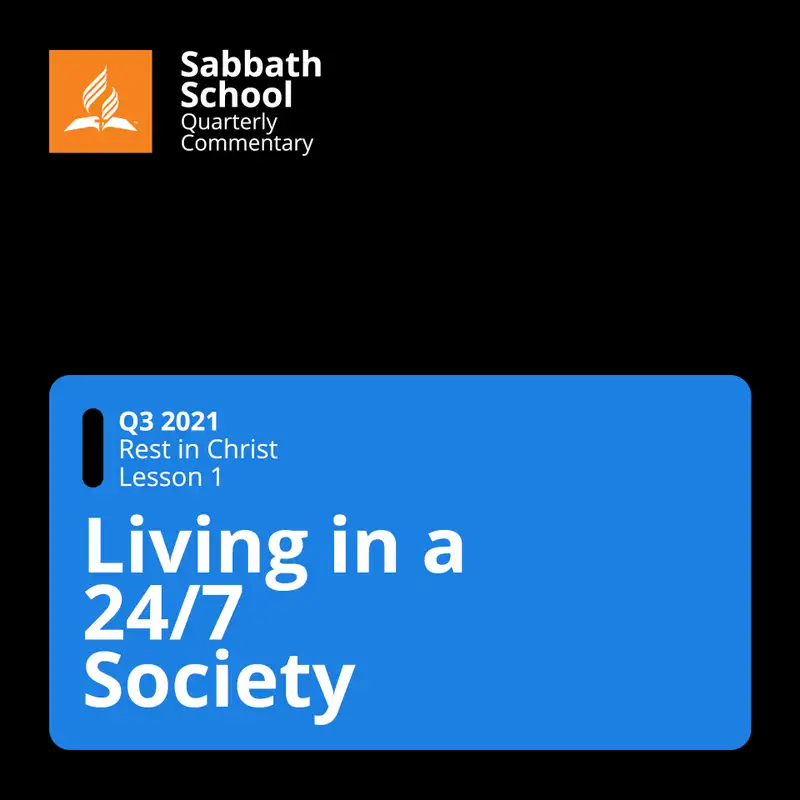 Q3 Rest in Christ #01 Living in a 24/7 Society
