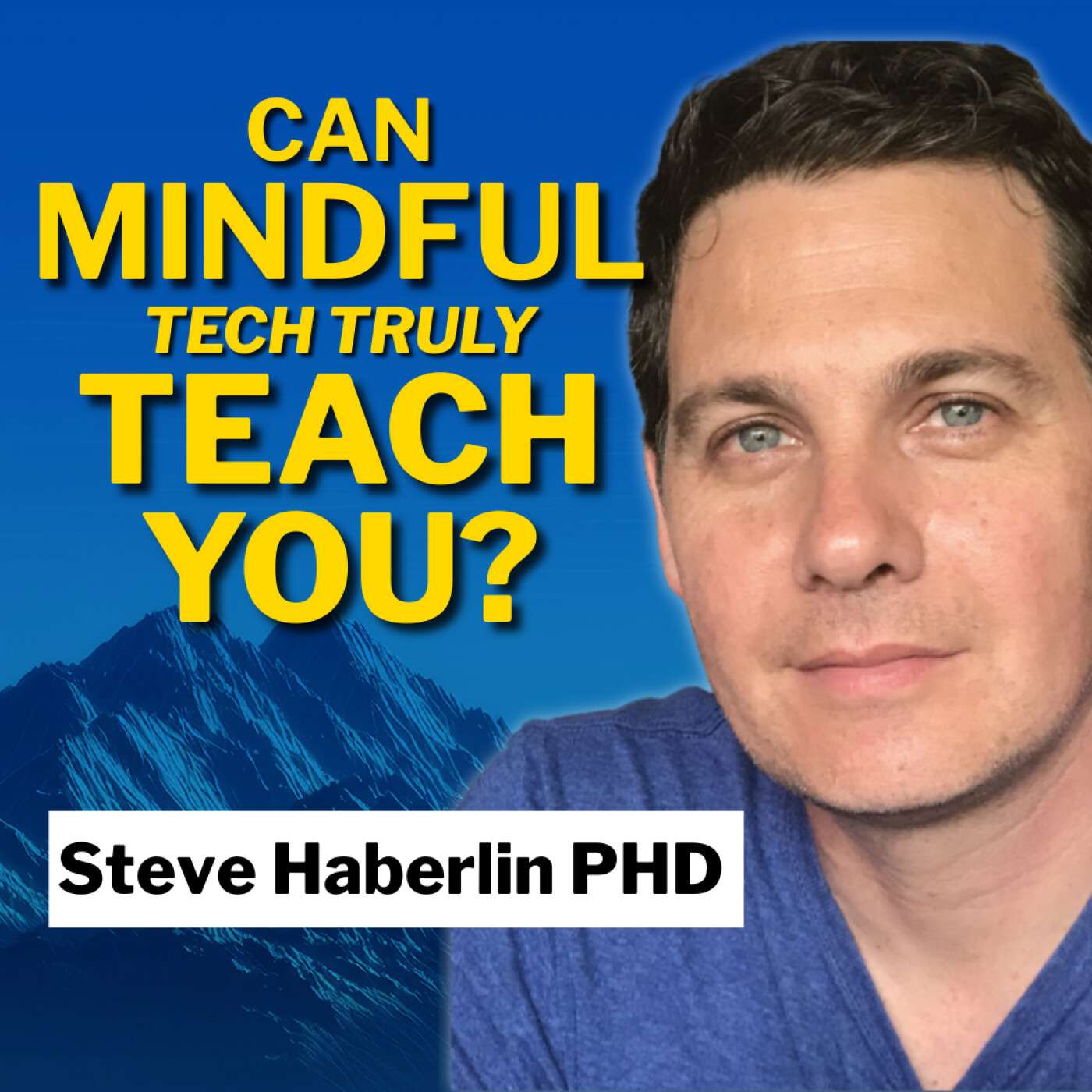 Can AI Meditations Replace Real Teachers and Be Effective? Mindful Tech in Classrooms with Dr. Steve Haberlin