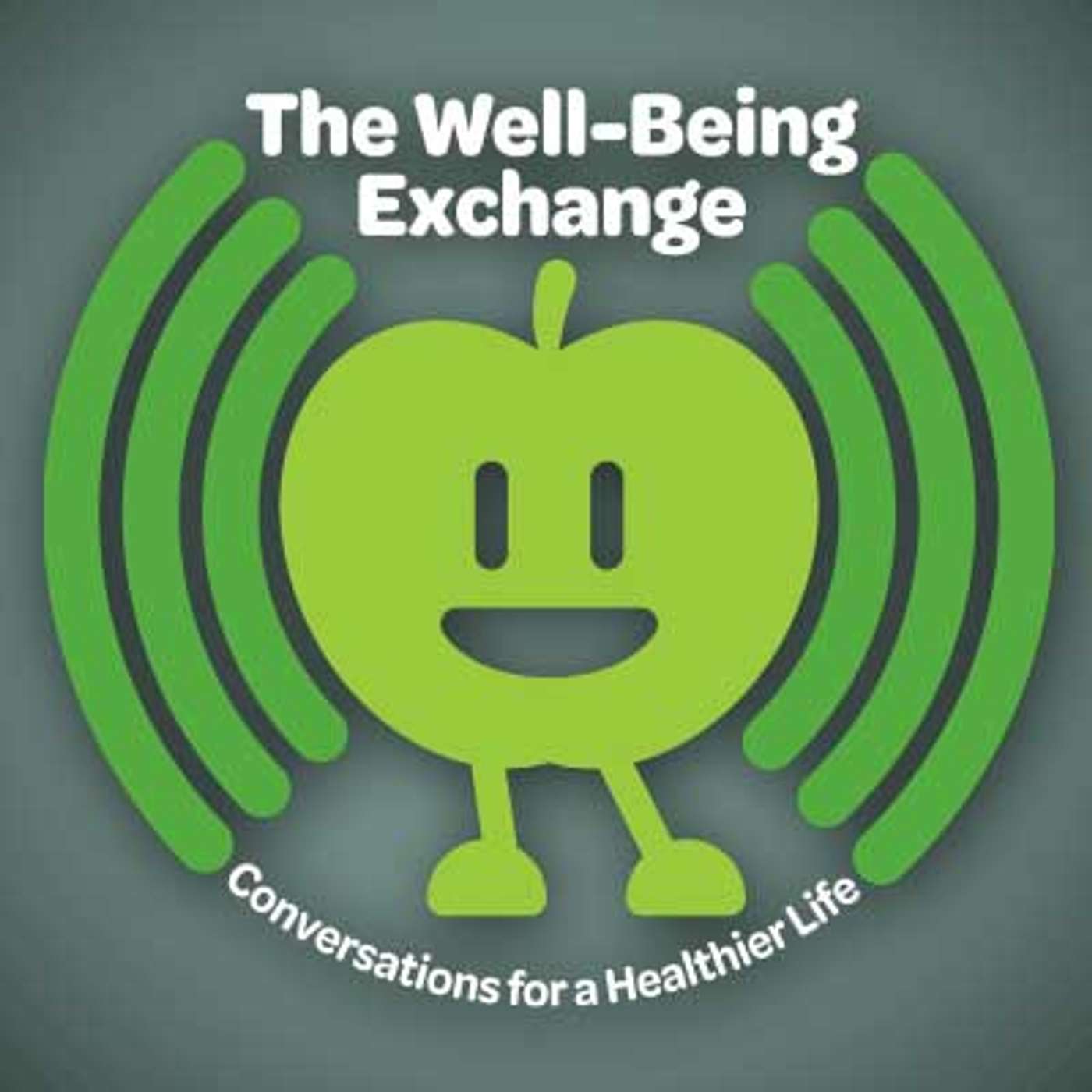 The Well‑Being Exchange: Conversations for a Healthier Life podcast artwork