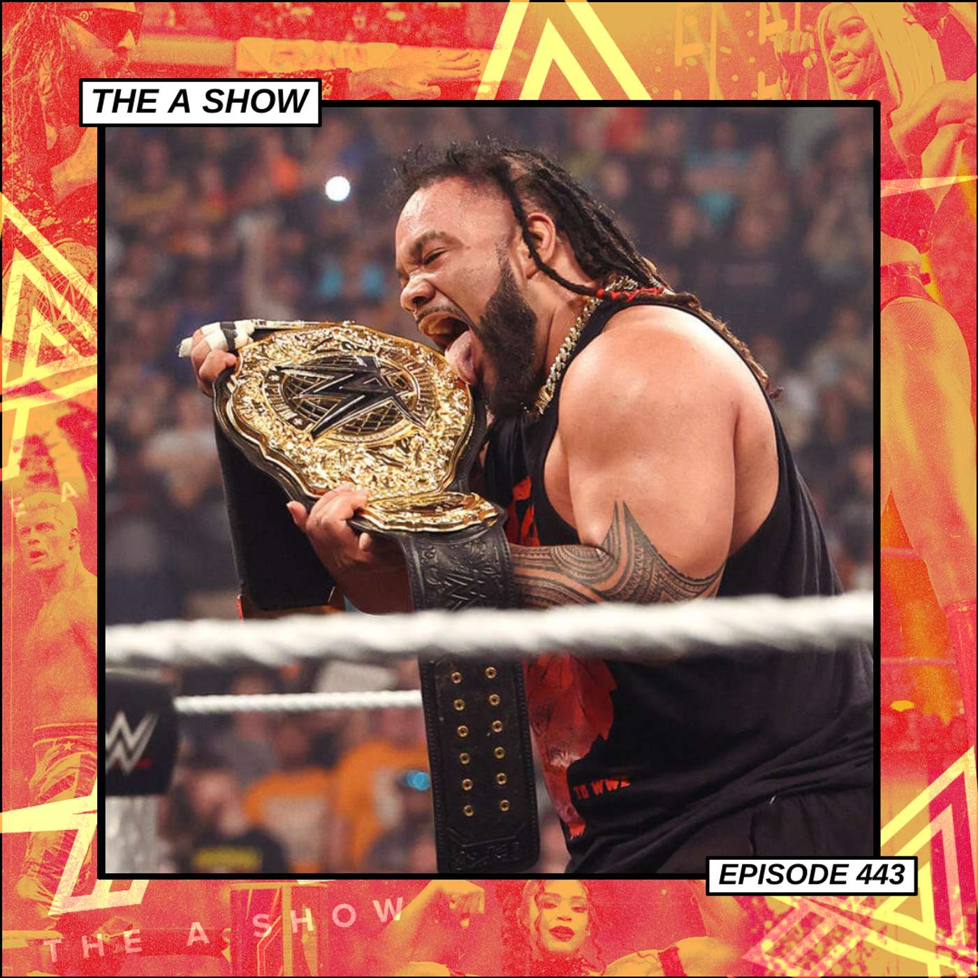 The A Show: Episode 443 (Big Homie Rules)