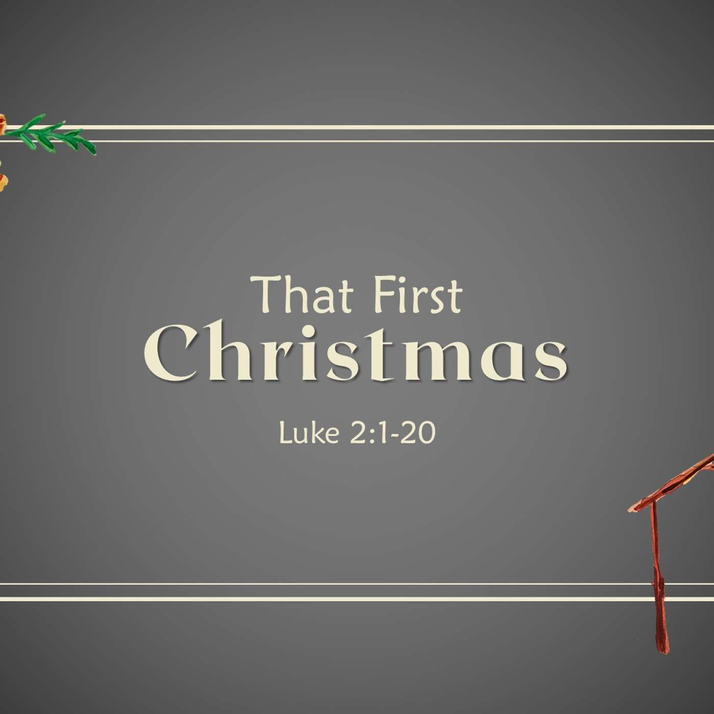 That First Christmas | 12/14/25 Morning Service