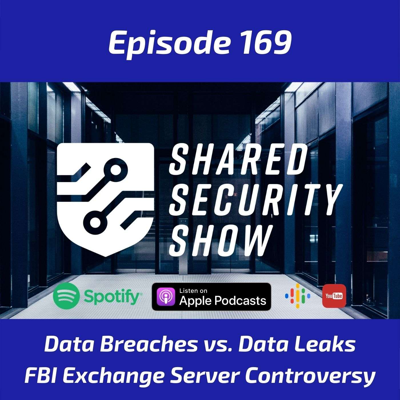 Data Breaches vs. Data Leaks, FBI Exchange Server Controversy episode artwork
