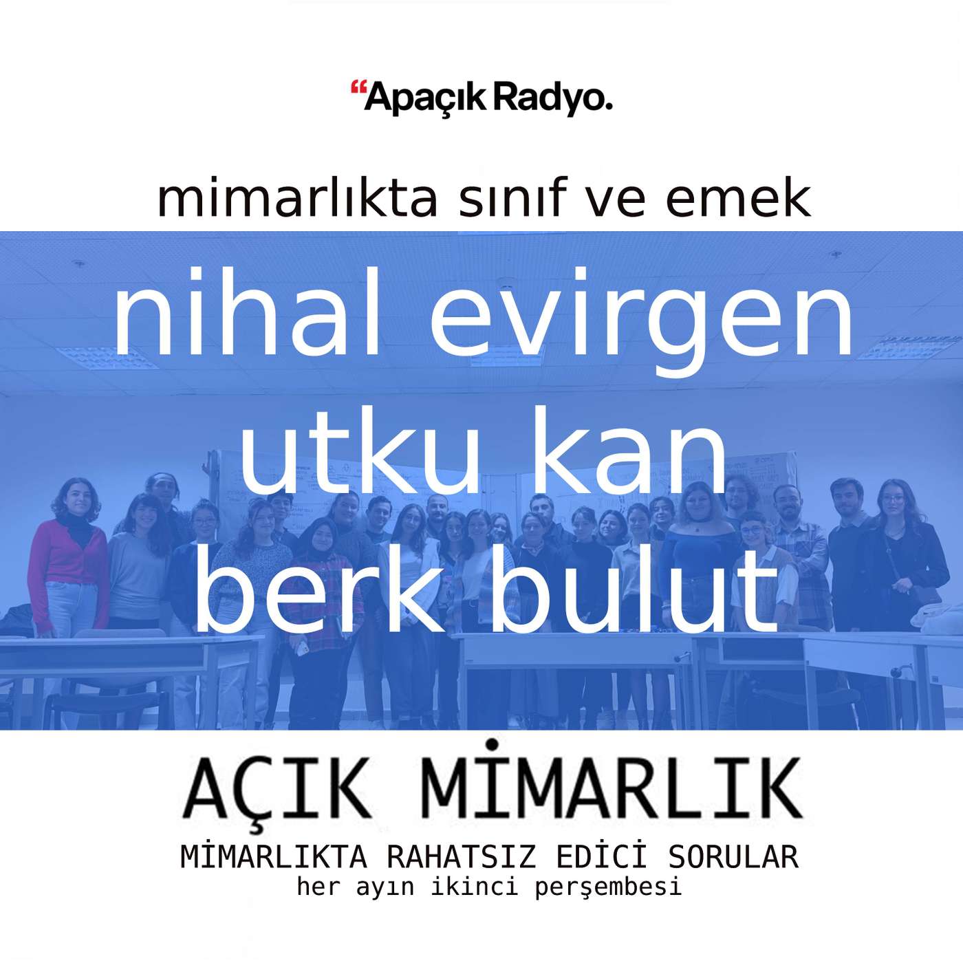 Mimarlıkta Sınıf ve Emek Mimarlıkta Sınıf ve Emek