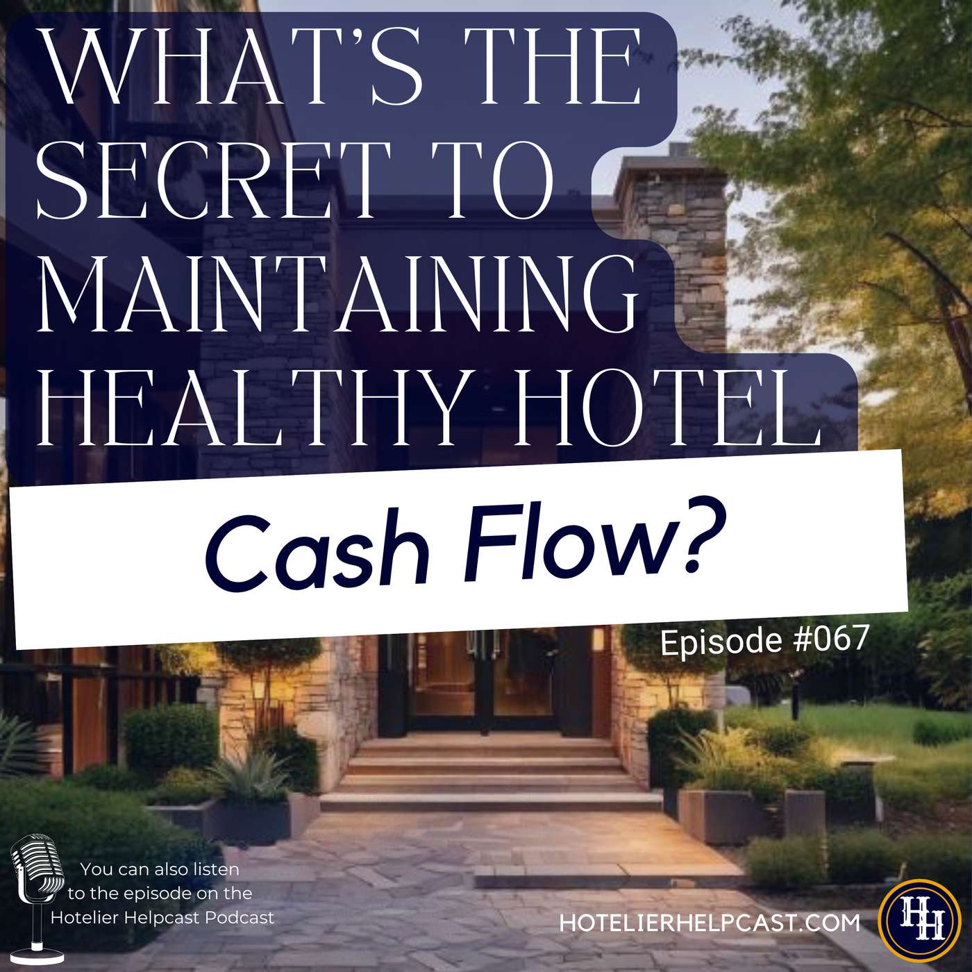 What’s The Secret To Maintaining Healthy Hotel Cash Flow?