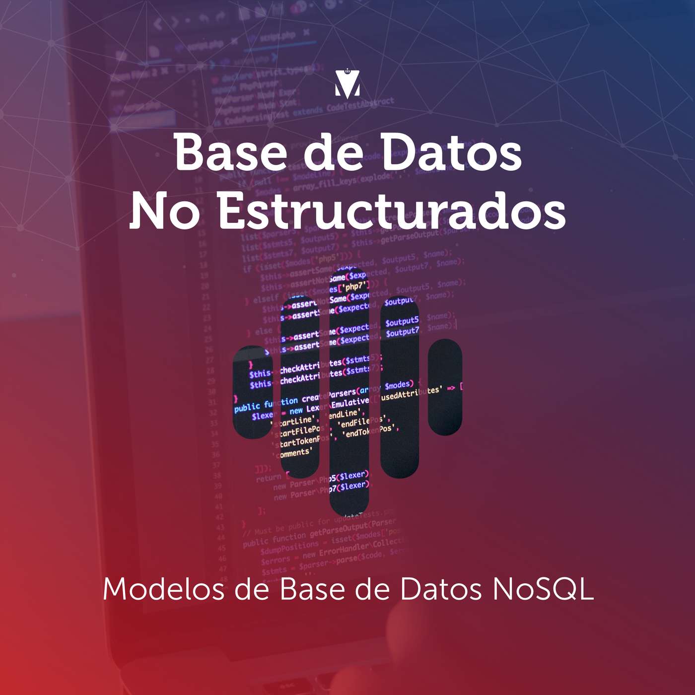 2 - BASE DE DATOS NO ESTRUCTURADOS: Modelos de Base de Datos NoSQL episode artwork
