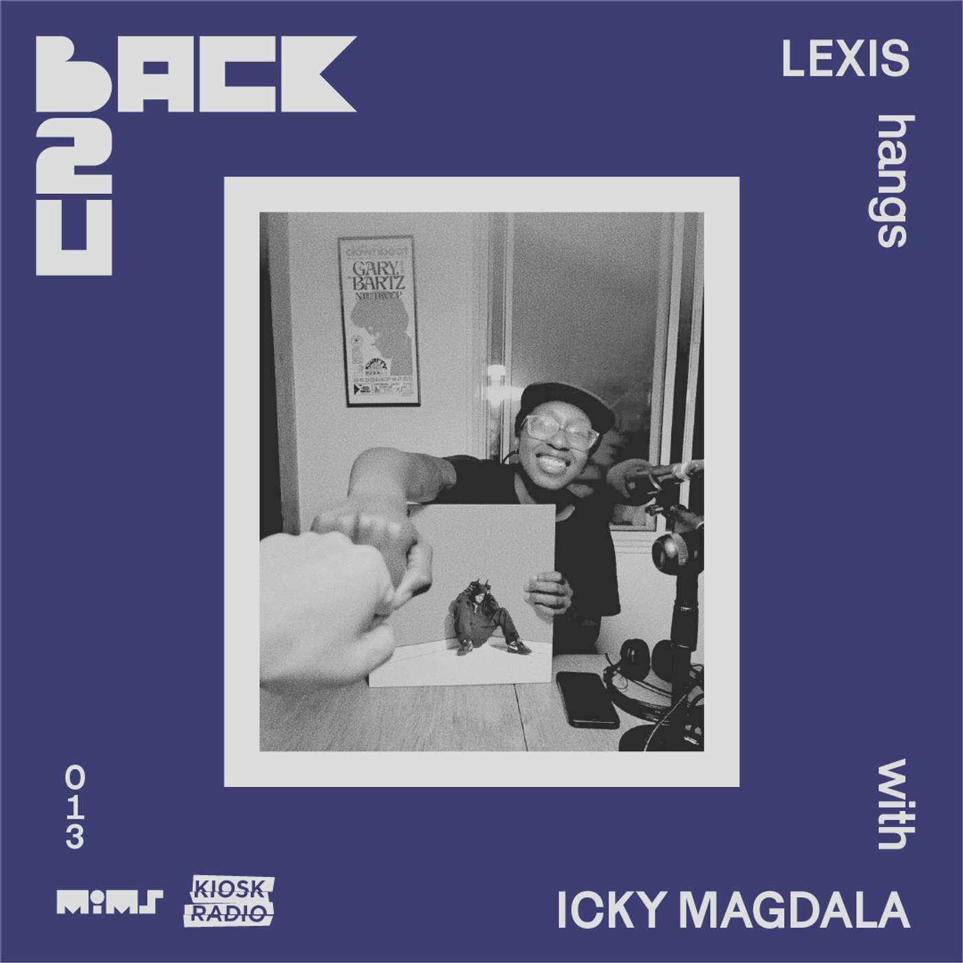 Episode 13: ICKY MAGDALA (hosted by Lexis) Episode 13: ICKY MAGDALA (hosted by Lexis)