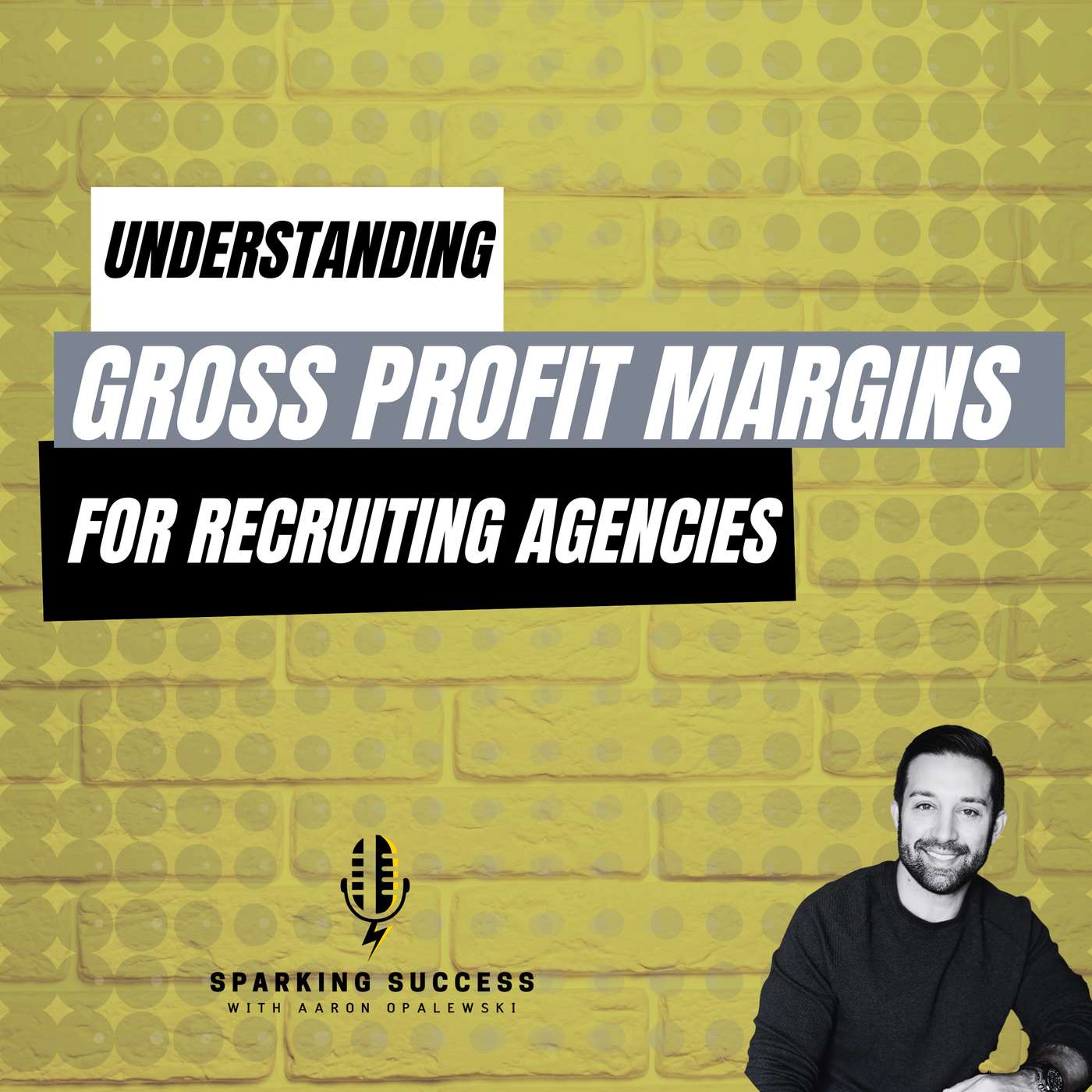 Sparking Success with Aaron Opalewski