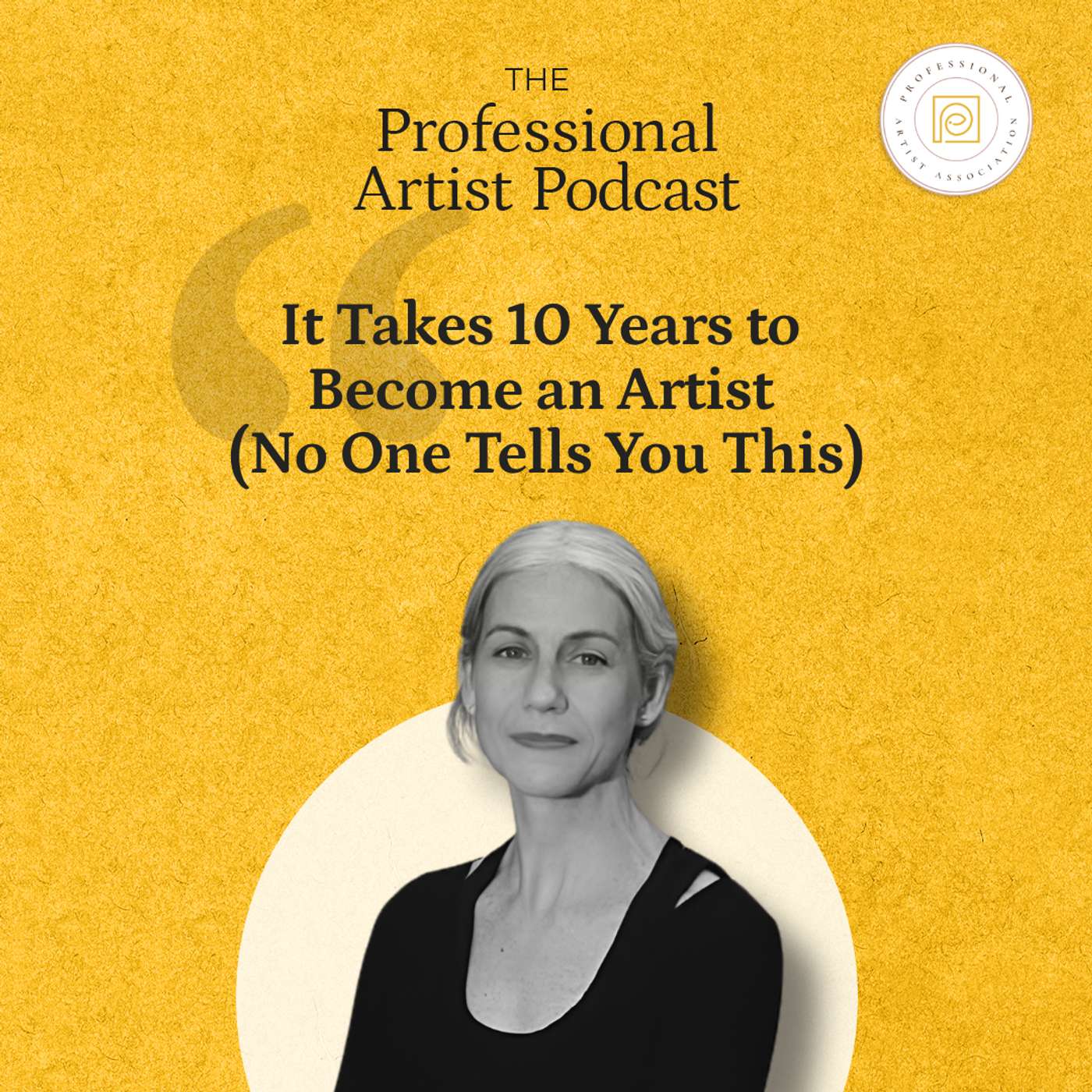It Takes 10 Years to Become an Artist (No One Tells You This)