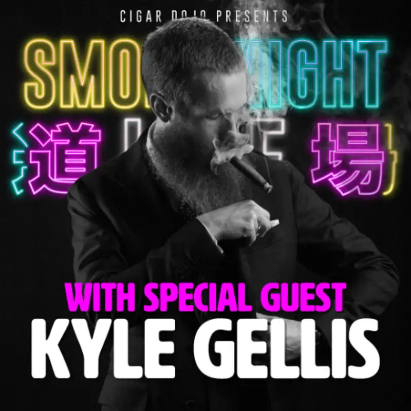 Smoke Night LIVE – Kyle Gellis from Warped Cigars