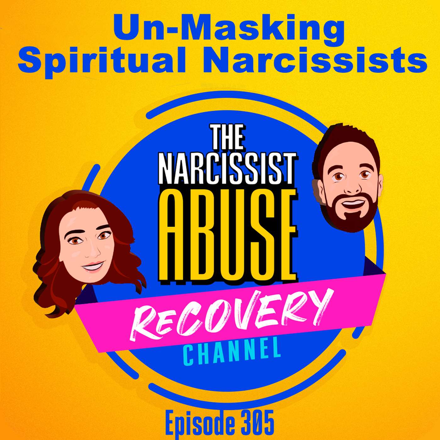 Un-Masking Spiritual Narcissists #305