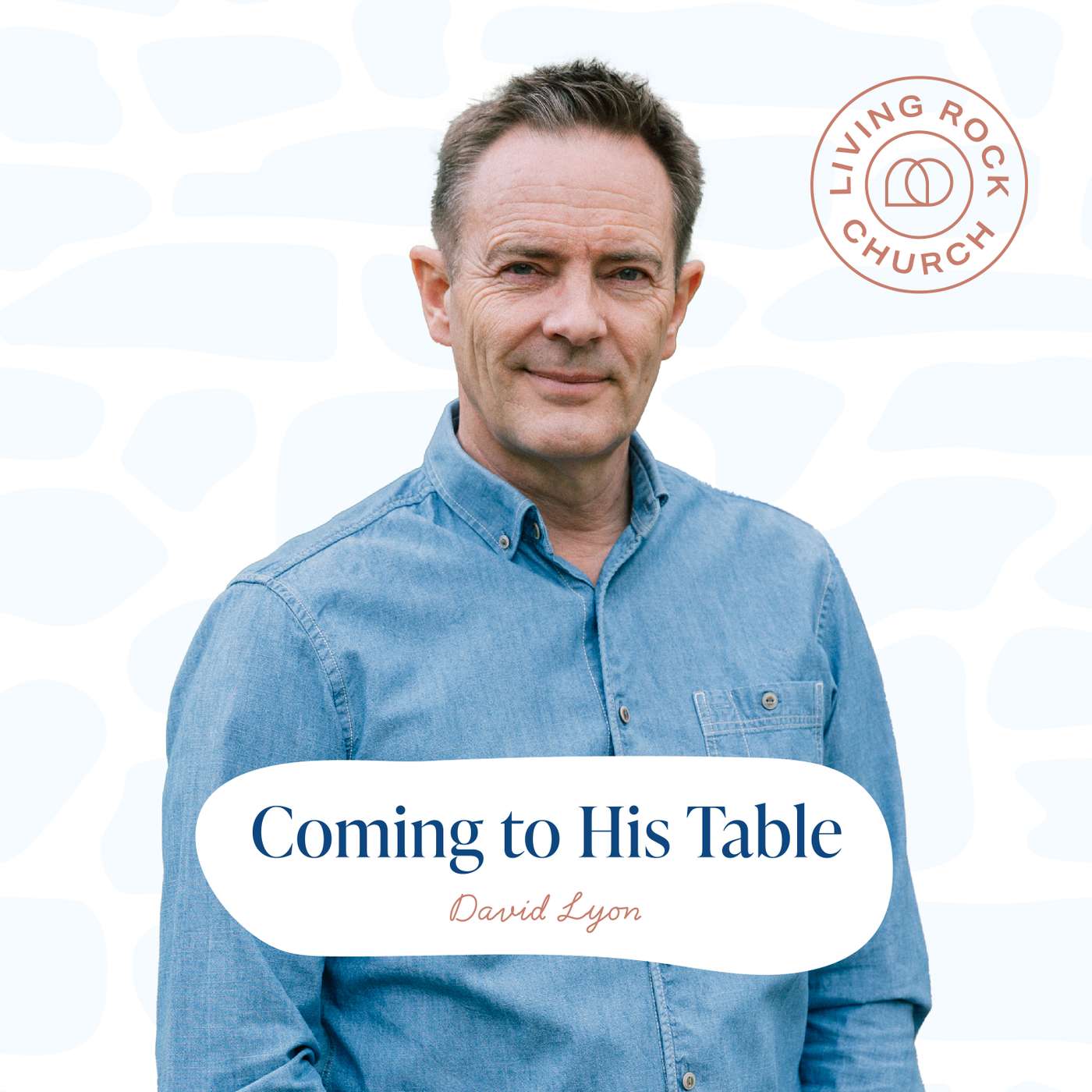 Coming to His Table (David Lyon)