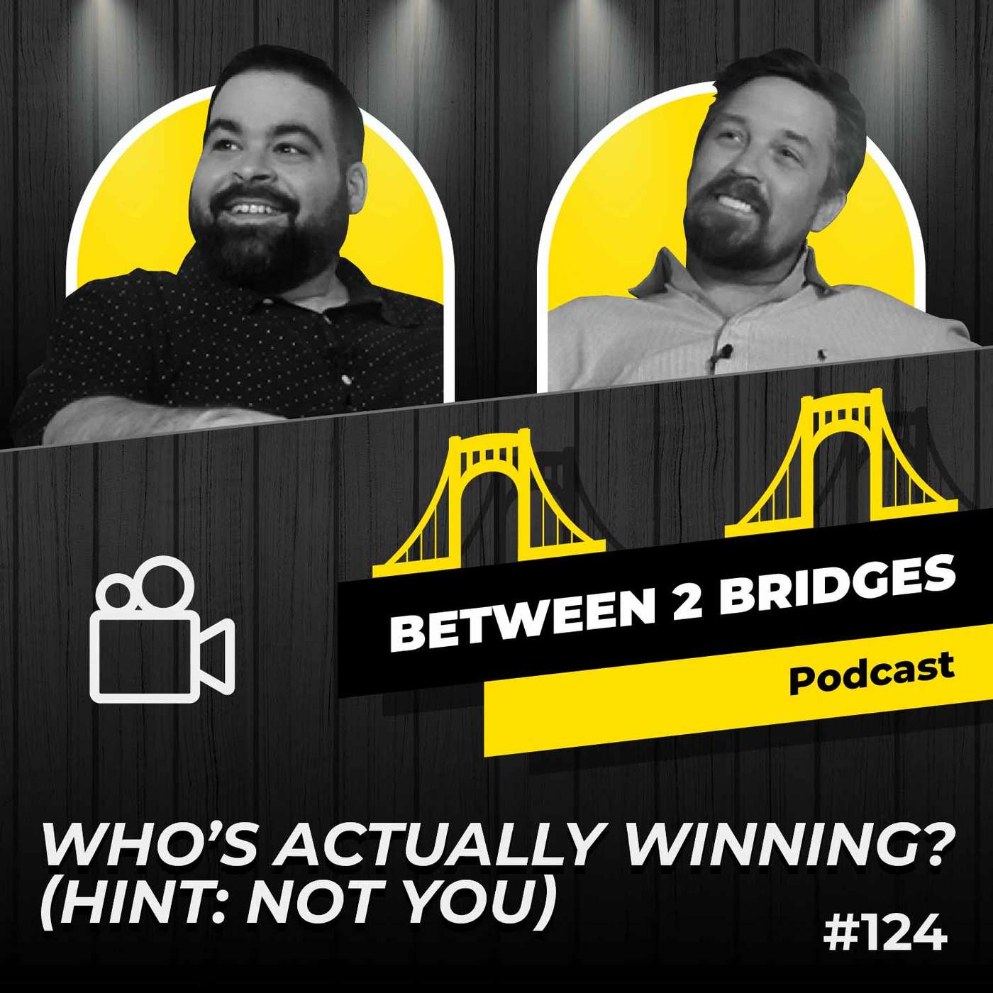 Ep.124 - Who’s Actually Winning? (Hint: Not You)