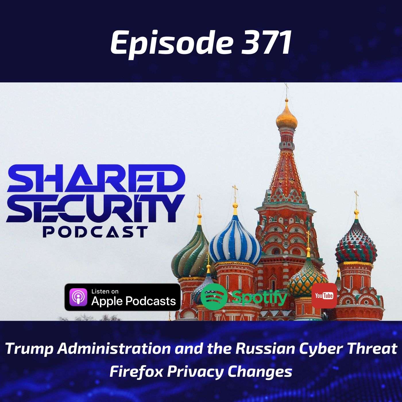 Trump Administration and the Russian Cyber Threat, Firefox Privacy Changes episode artwork