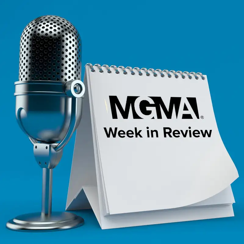 MGMA Week in Review: Reaching Revenue Goals, a CMS Webinar, and Overcoming Self-doubt