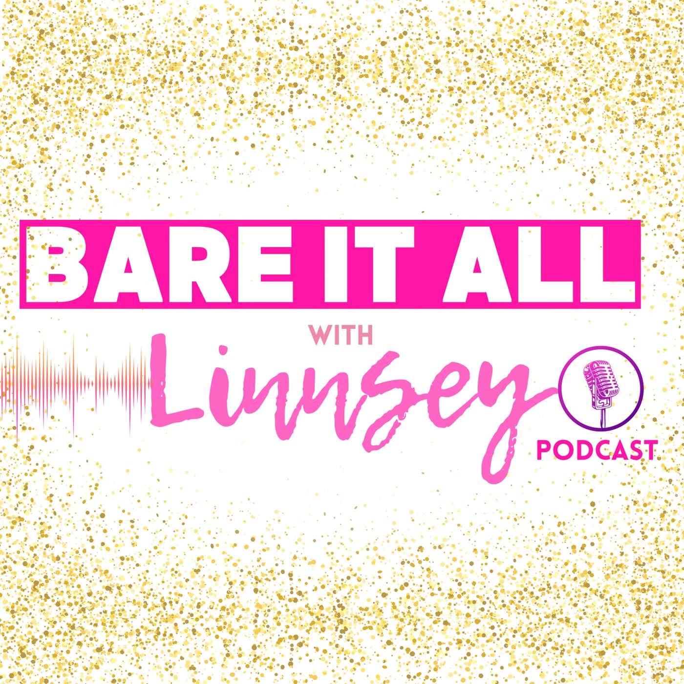 Bare It All with Linnsey