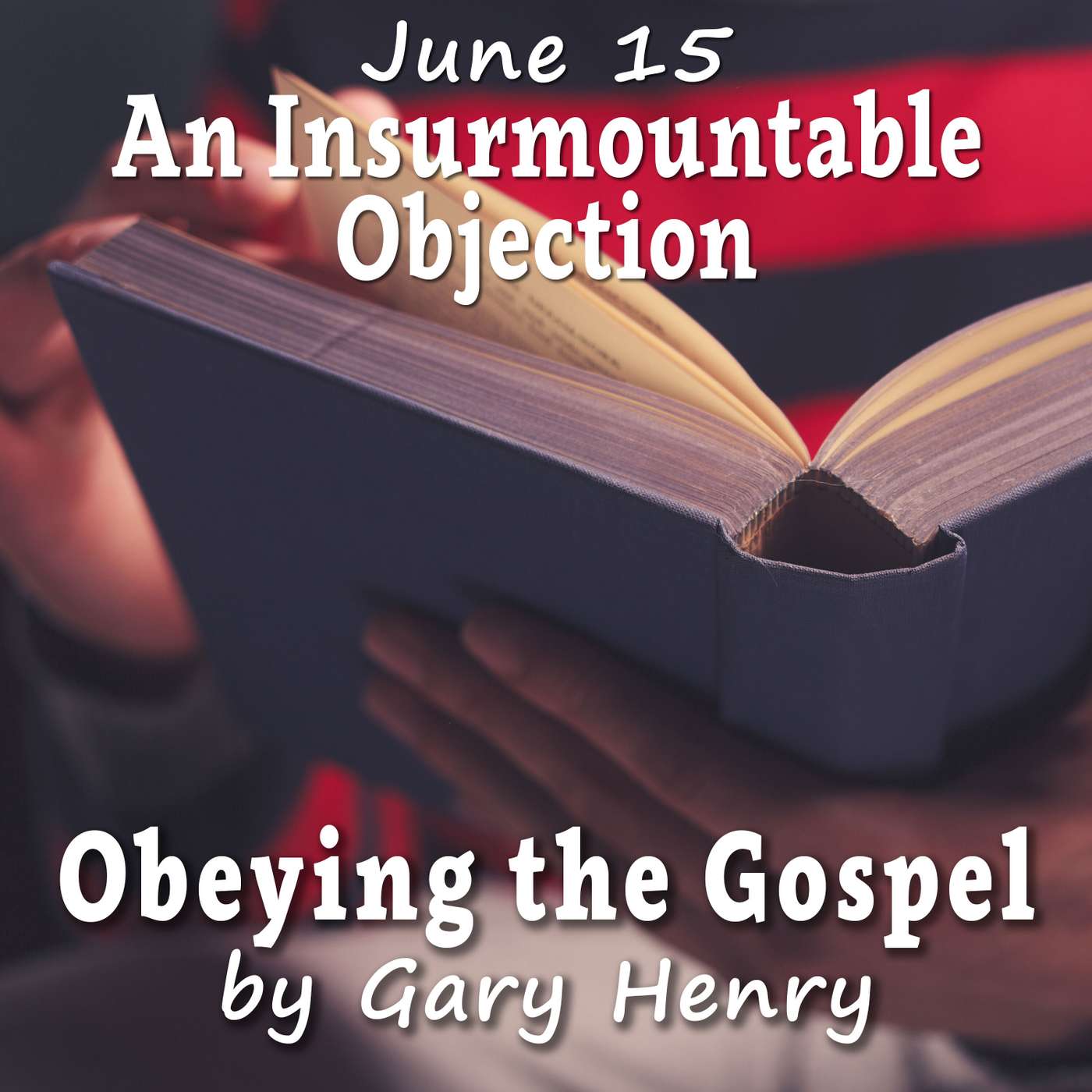 An Insurmountable Objection (June 15) episode artwork
