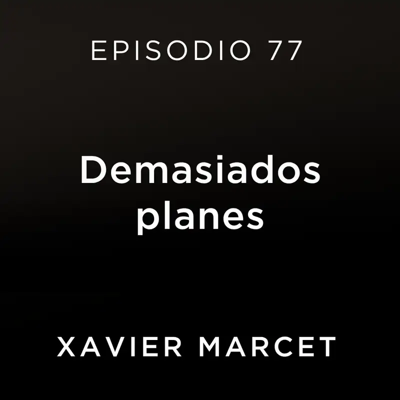 Demasiados planes