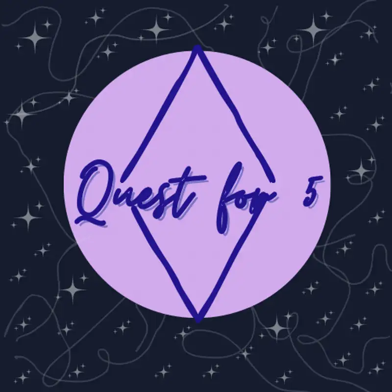 Quest for 5
