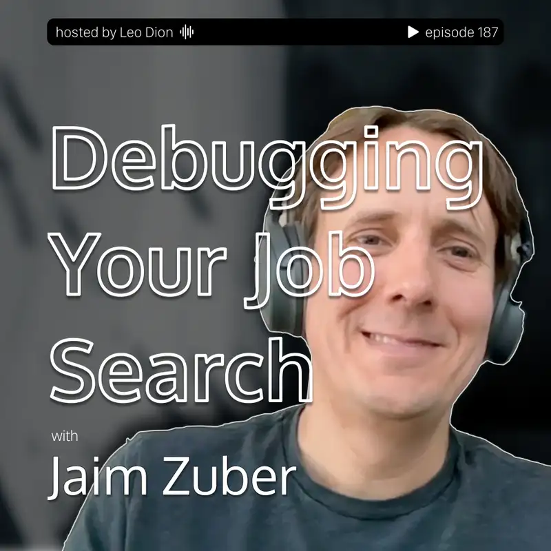 Debugging Your Job Search with Jaim Zuber