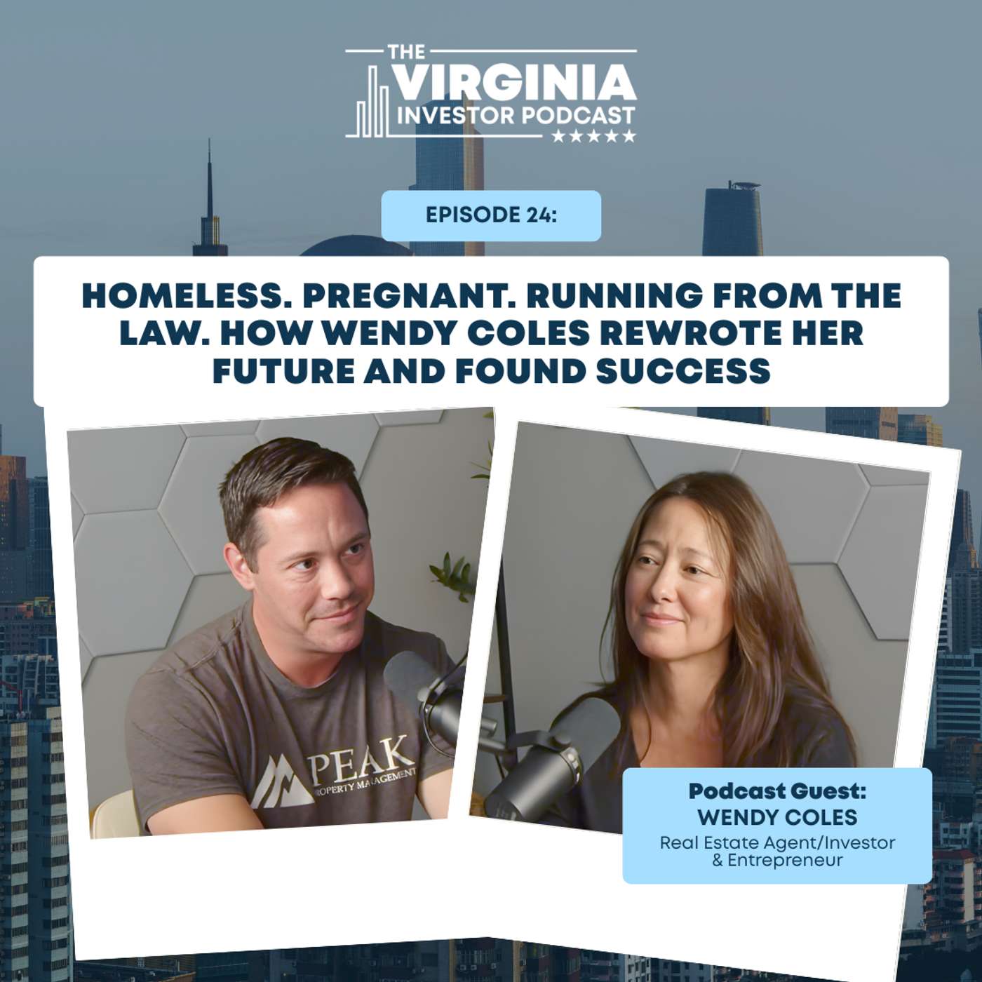 EP24:Homeless. Pregnant. Running From the Law. How Wendy Coles Rewrote Her Future and Found Success