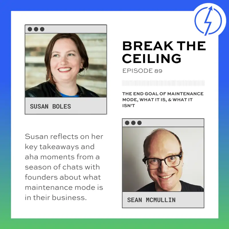 The End Goal of Maintenance Mode, What it Is, and What it Isn't