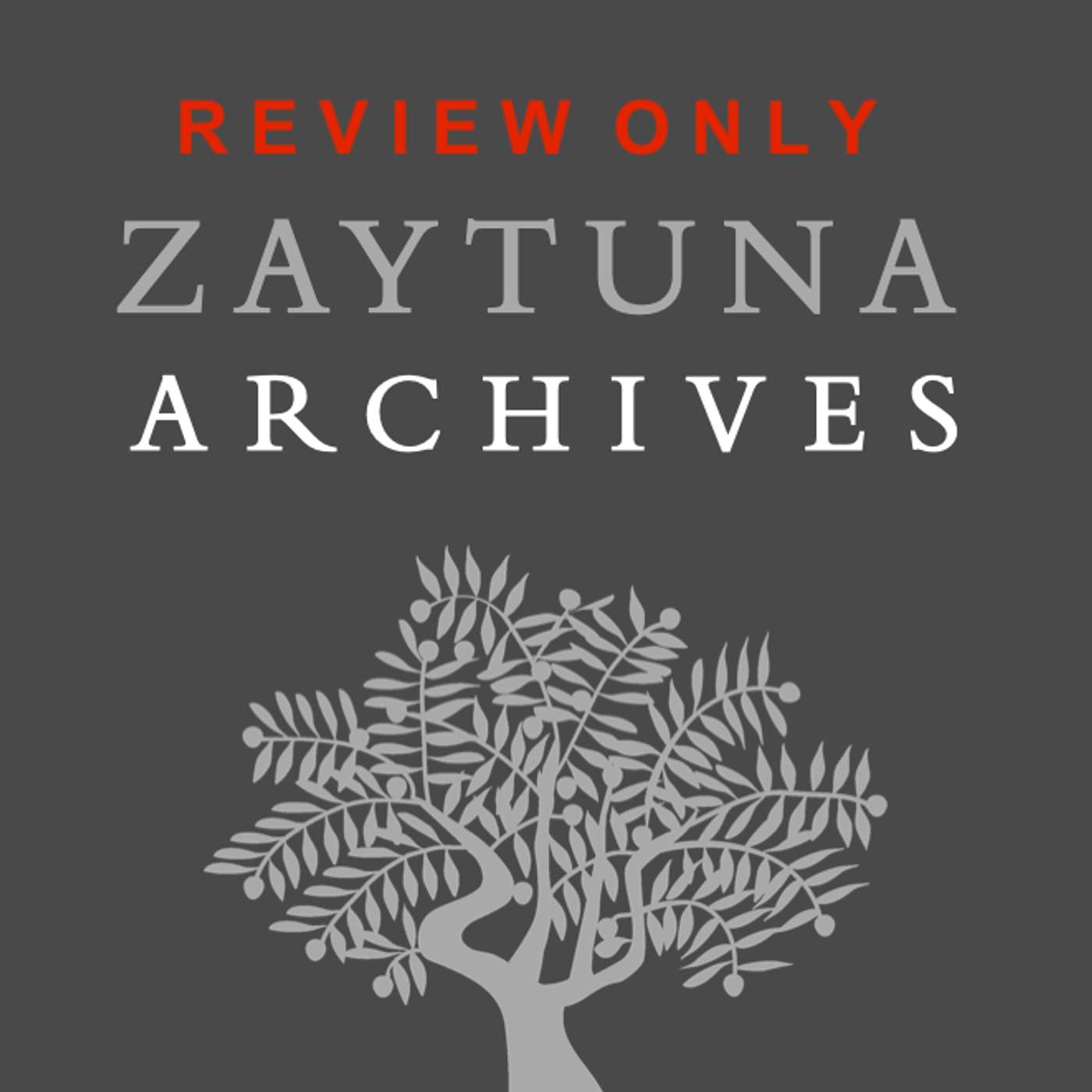 Zaytuna Archives for Review Only