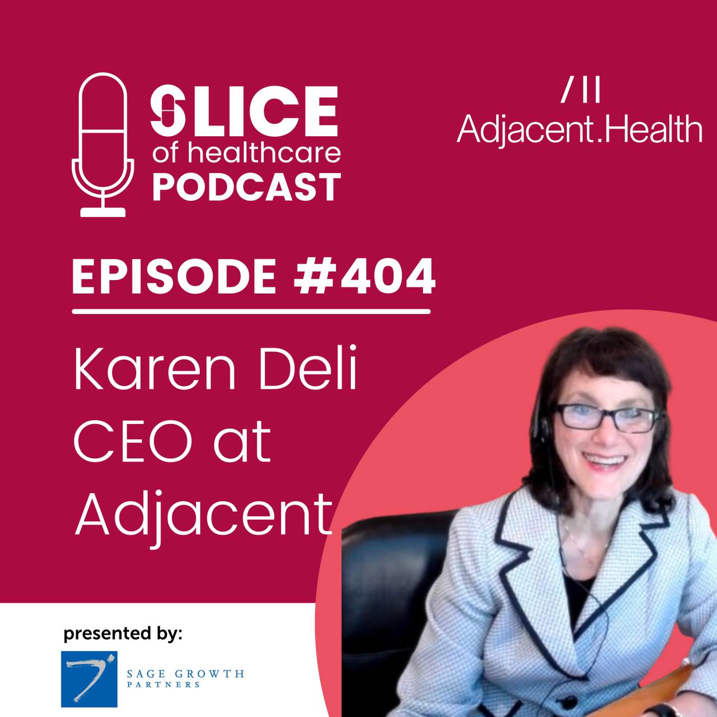 #404 - Karen Deli, CEO of Adjacent Health