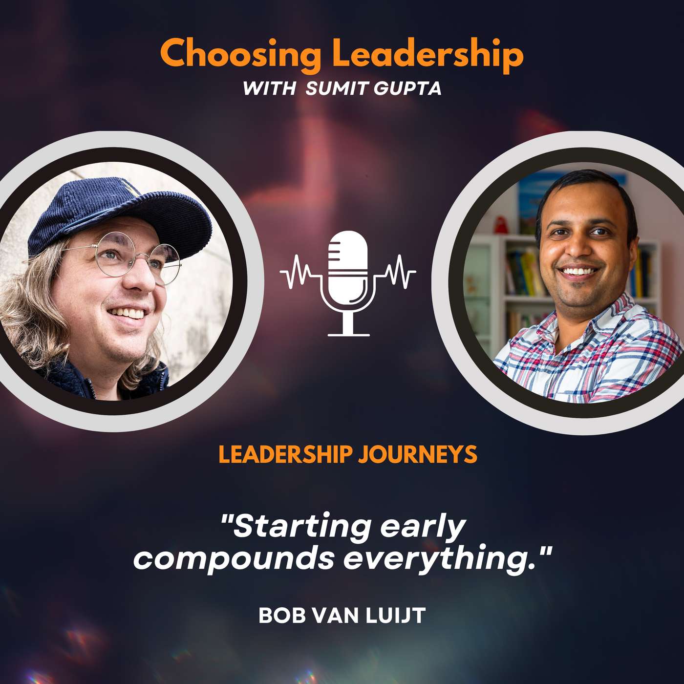 Leadership Journeys [282] - Bob van Luijt - "Starting early compounds everything." episode artwork