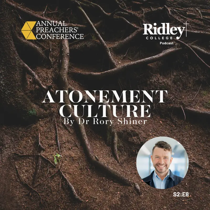 Atonement Culture by Dr Rory Shiner