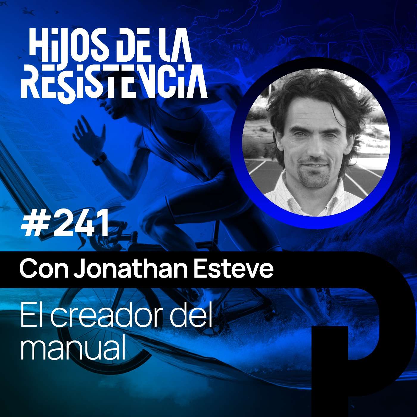 #241 El creador del manual, con Jonathan Esteve Lanao