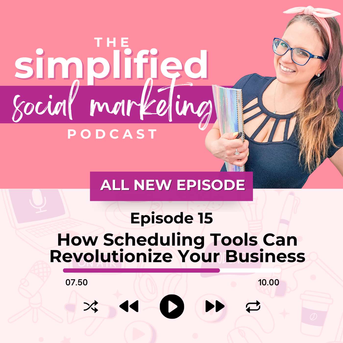 Episode 15 | How Scheduling Tools Can Revolutionize Your Business episode artwork
