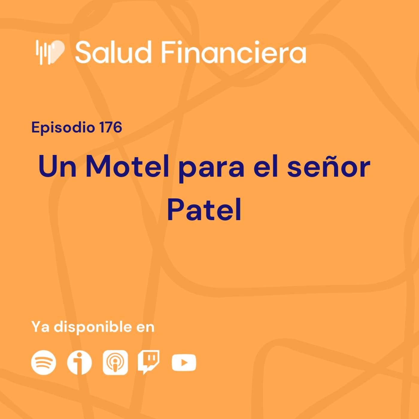 Salud Financiera #176: Un Motel para el señor Patel