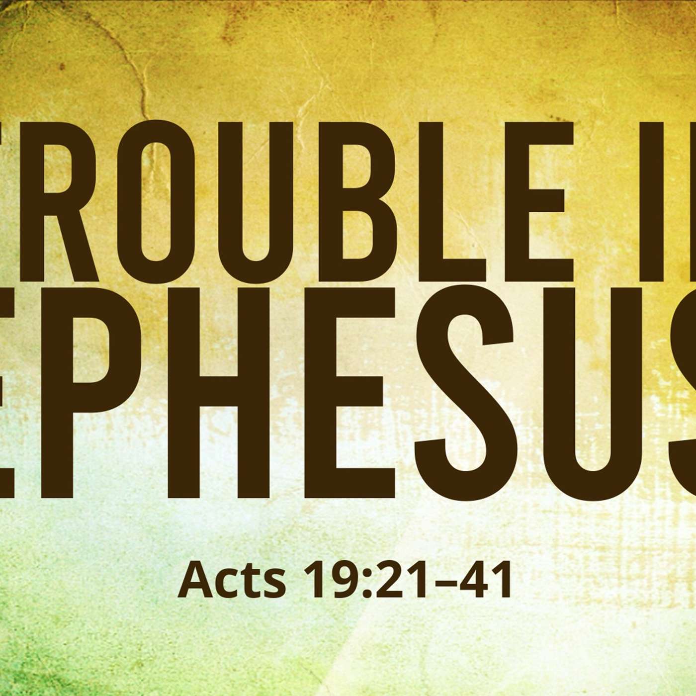 Trouble in Ephesus | 03/30/2025 Morning Service