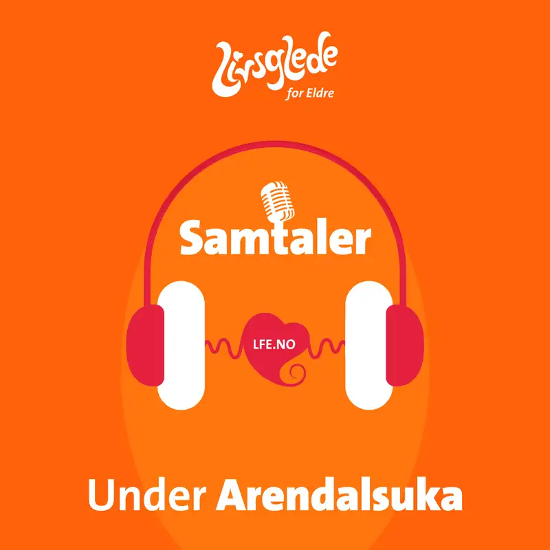 Livsglede for Eldre - Arendalsuka 2023