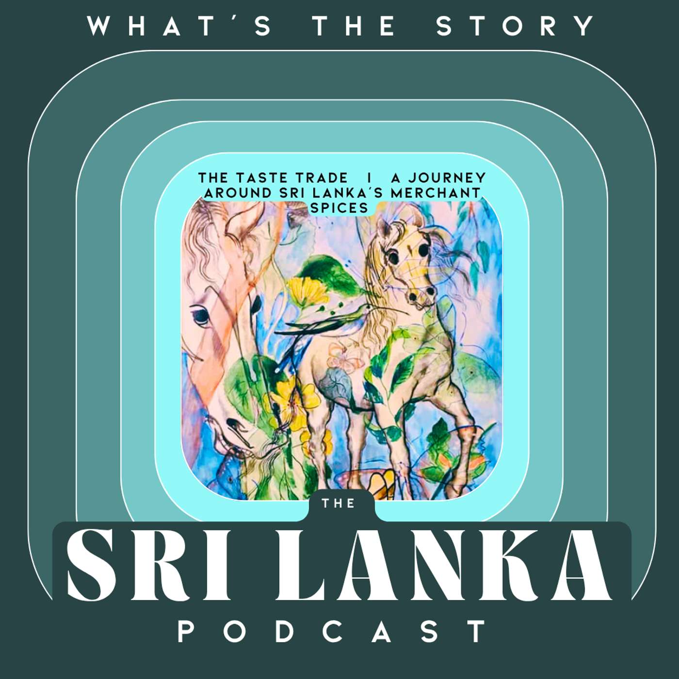 The Taste Trade  |  A Journey Around Sri Lanka’s Merchant Spices episode artwork