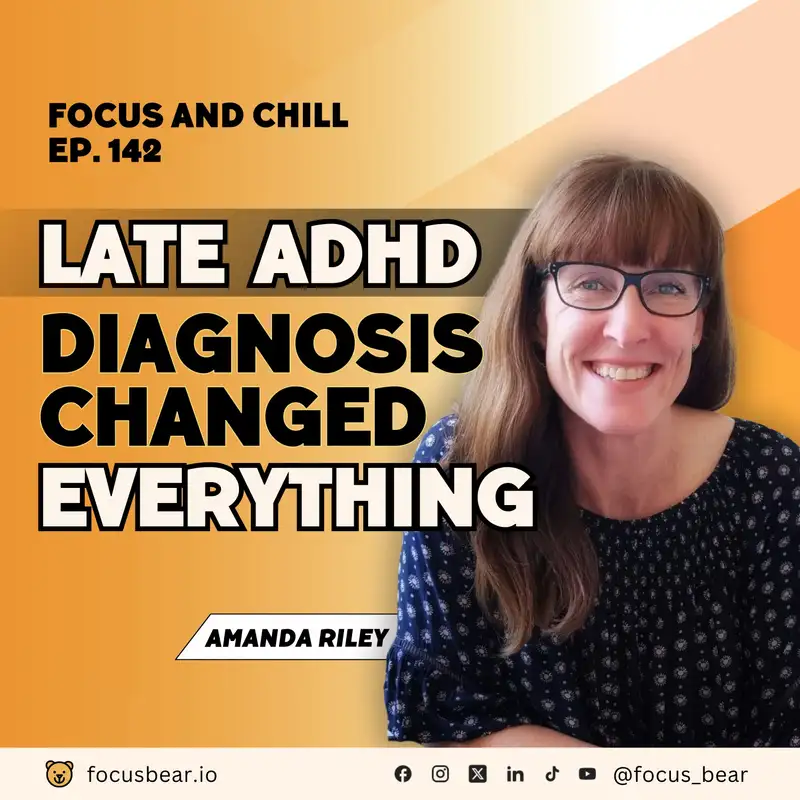 How an ADHD Diagnosis Changed My Productivity- Ep 142 w/ Amanda Riley
