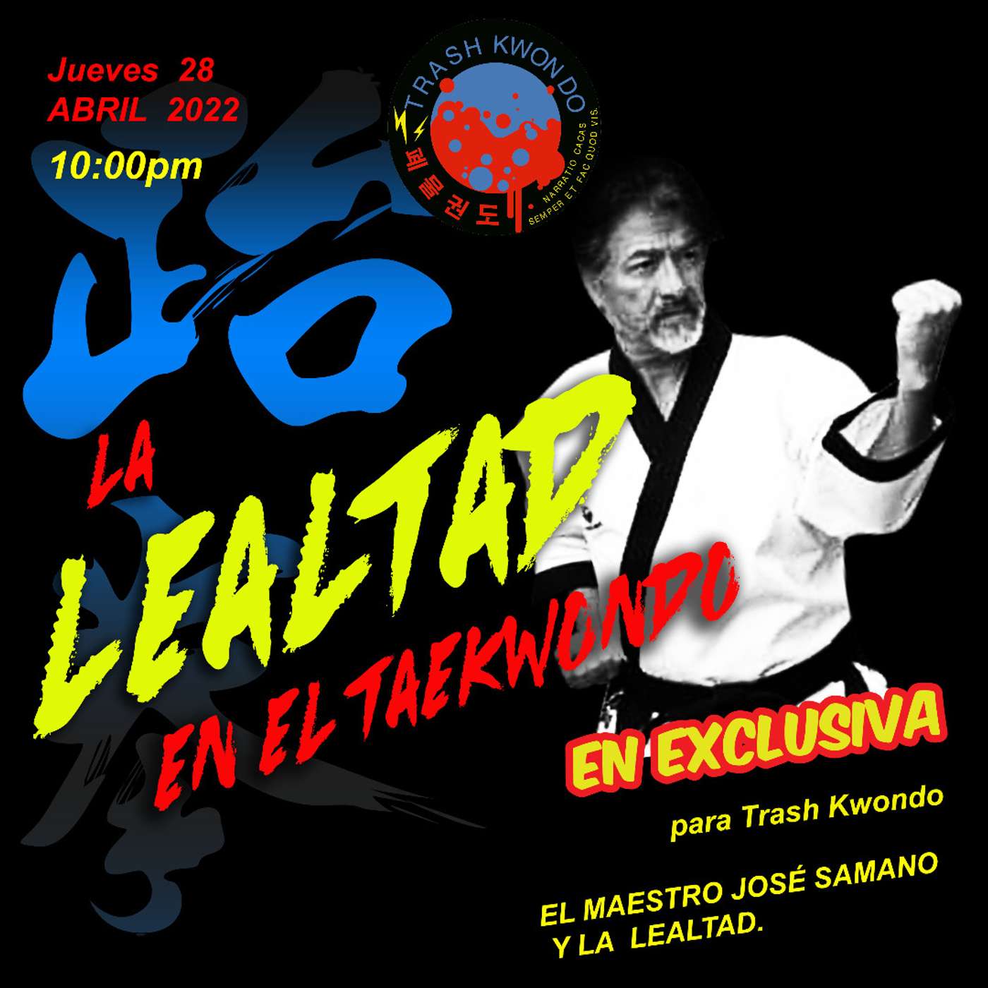 La lealtad en el taekwondo (Con José Sámano) episode artwork
