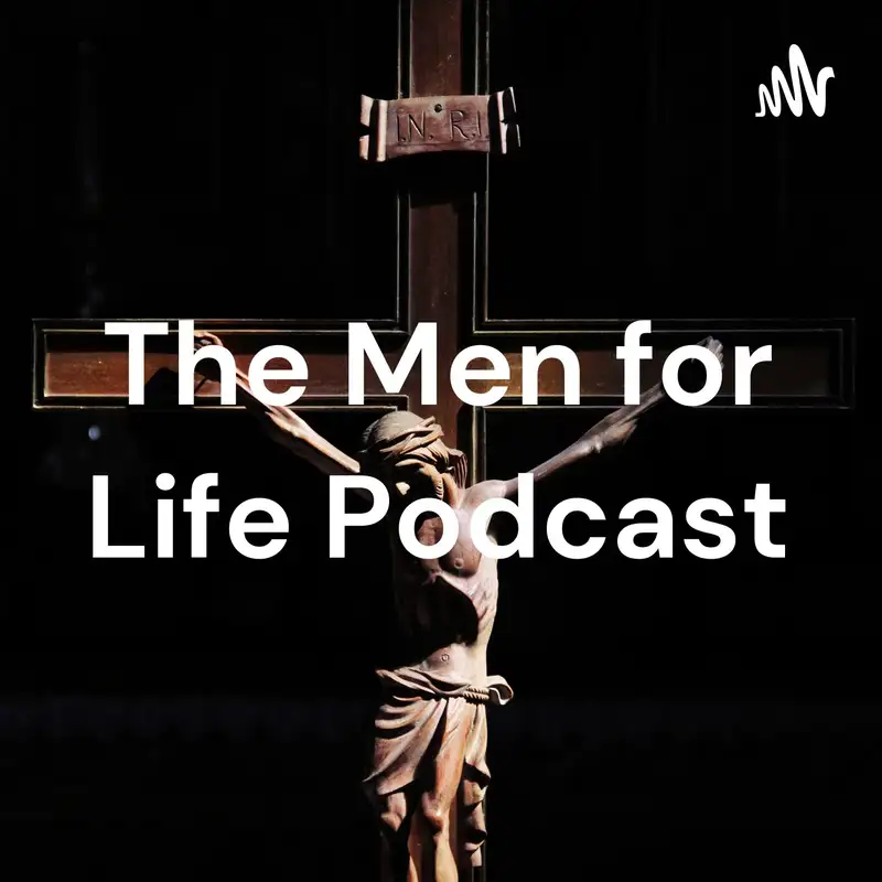 The Men For Life Podcast