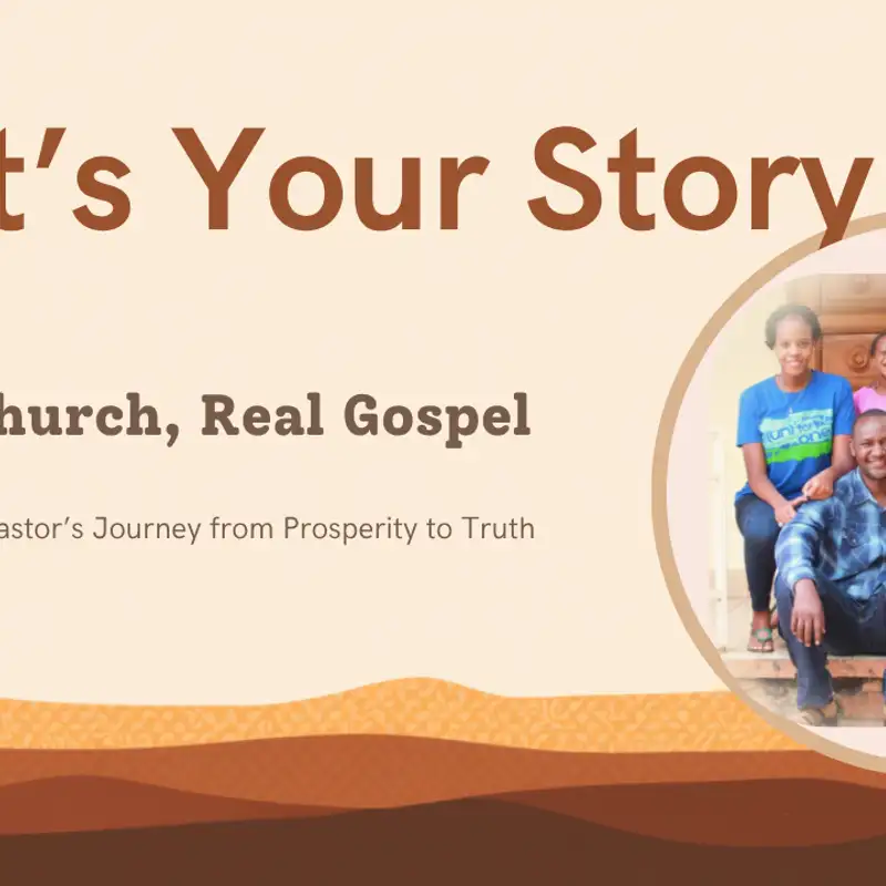 Real Church, Real Gospel: A Ugandan Pastor's Journey from Prosperity to Truth