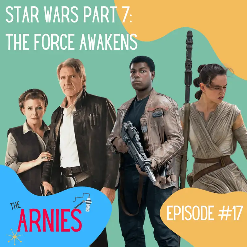 Star Wars Part 7: The Force Awakens