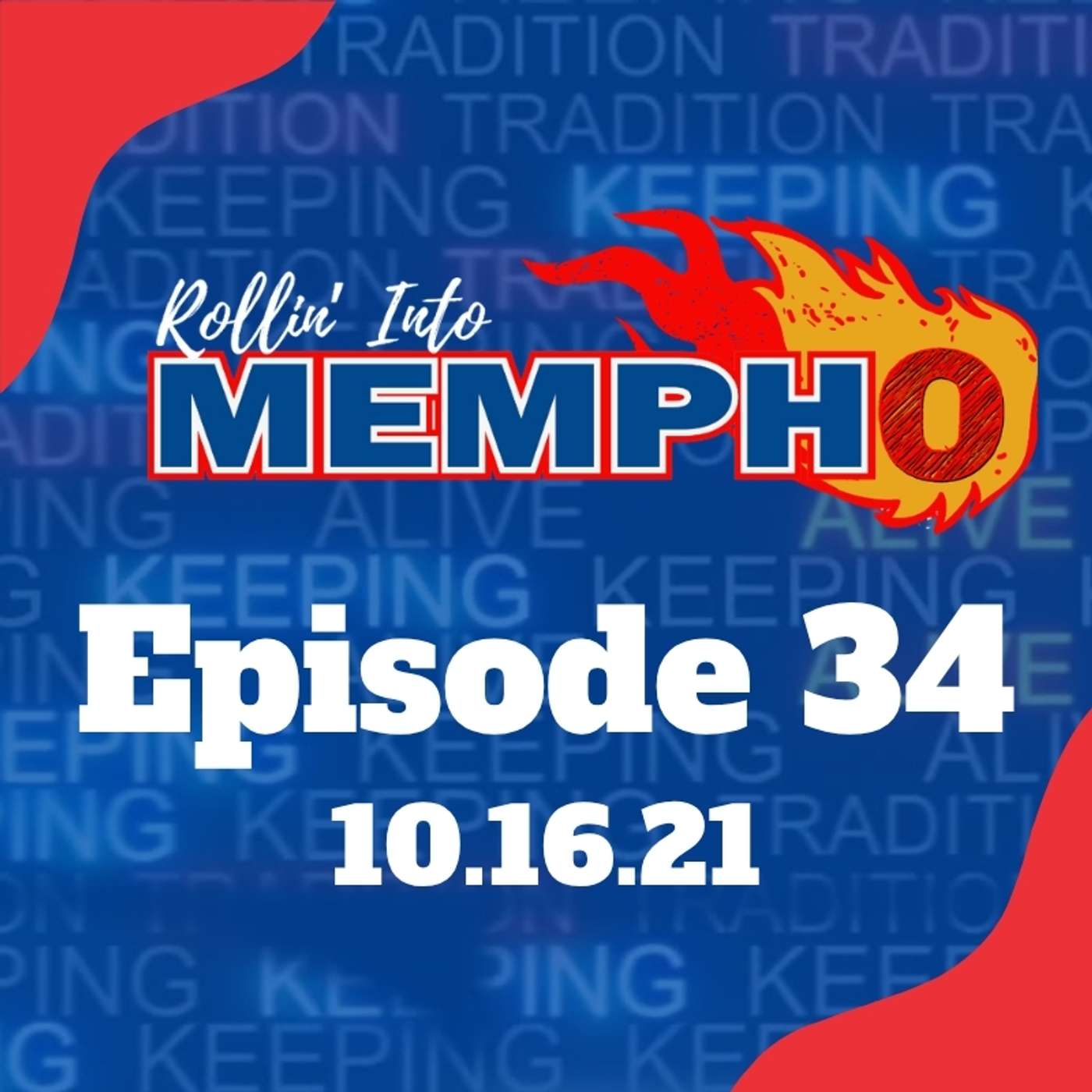 Rollin’ Into Mempho Episode #34: 10/16/21 episode artwork
