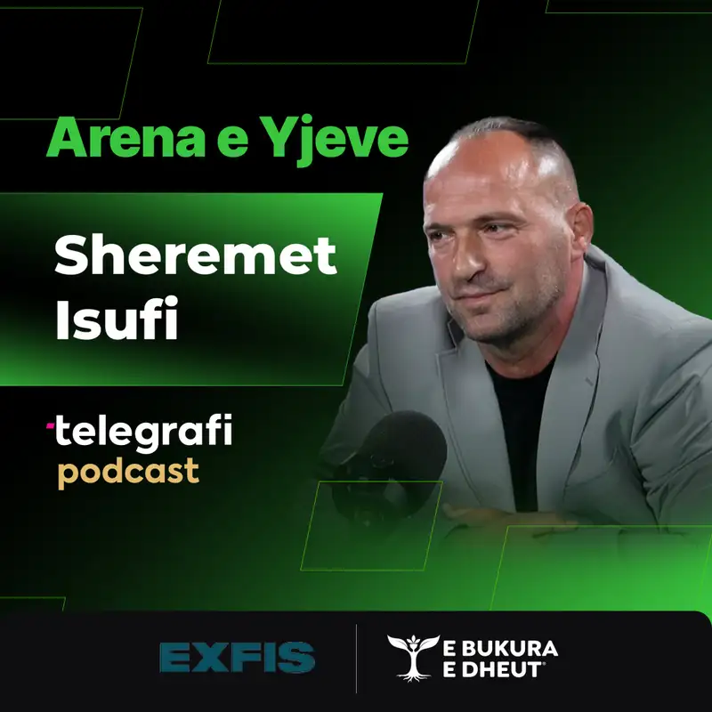 #86 - Arena e Yjeve – Sheremet Isufi rrëfen karrierën, sukseset me Prishtinën dhe emocionet me fanellën e Kosovës