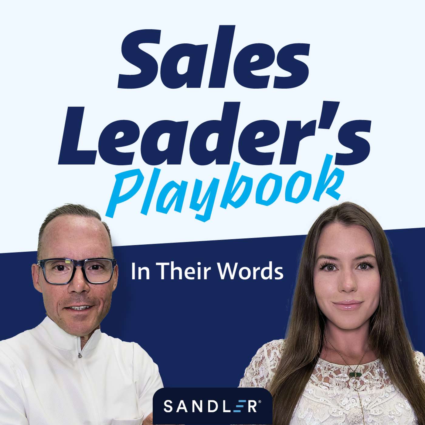 Sales Leader’s Playbook: In Their Words