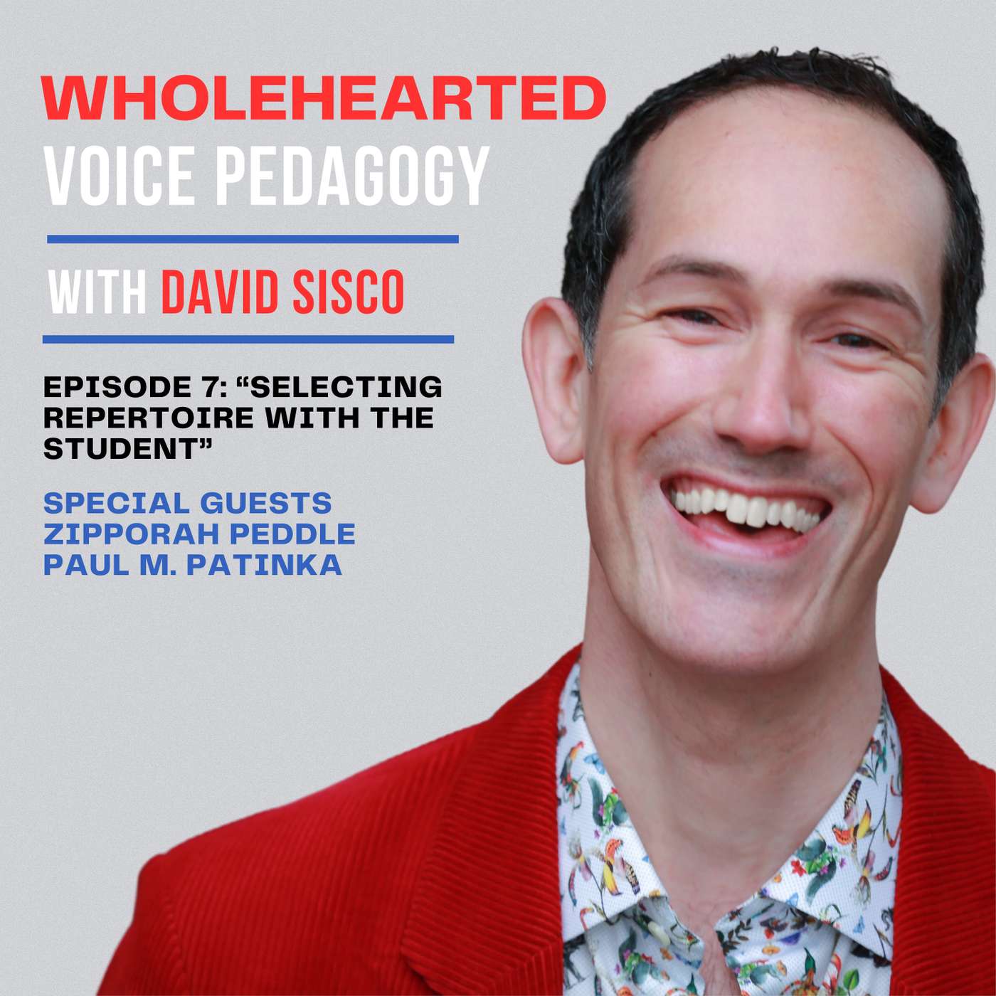 Ep. 7 - "Selecting Repertoire with the Student" with Zipporah Peddle & Paul M. Patinka