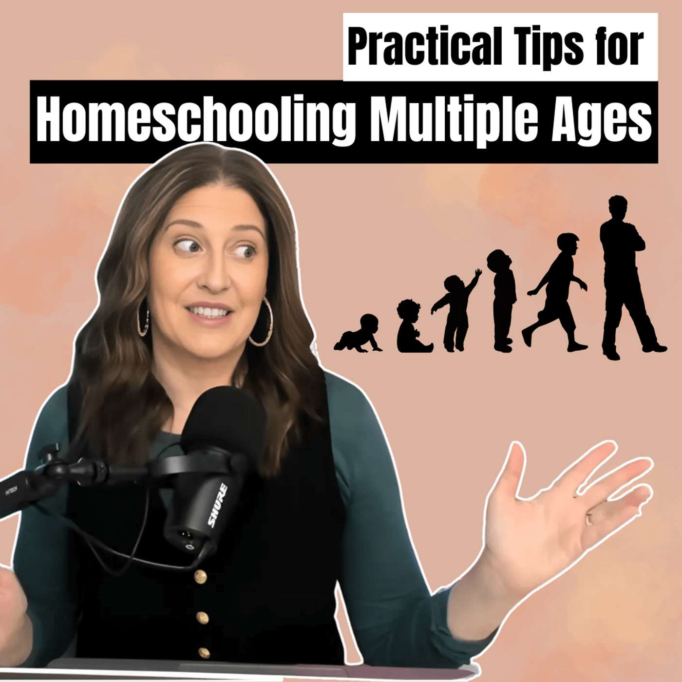 Ep. 50 - Practical Tips for Homeschooling Multiple Ages